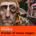 "theater of many stages"  kulakART  ( mp3 )